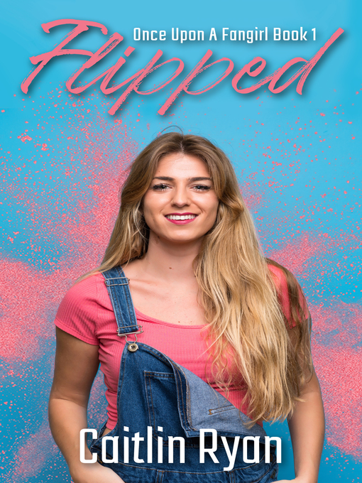 Title details for Flipped by Caitlin Ryan - Available